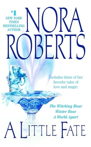Roberts, Nora. A Little Fate. Random House, 2004.