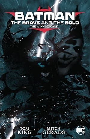 Gerads, Mitch / Tom King. Batman: The Brave and The Bold: The Winning Card. DC Comics, 2024.