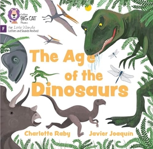 Raby, Charlotte. The Age of Dinosaurs - Foundations for Phonics. HarperCollins Publishers, 2024.