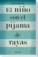El nino con el pijama de rayas