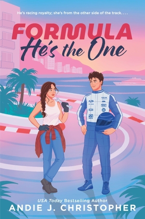 Christopher, Andie J.. Formula He's the One - An Opposites-Attract, Modern Fairytale in a European Summer Escape. Harper Collins Publ. USA, 2026.