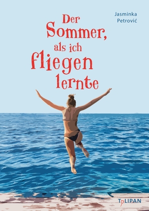 Petrovic, Jasminka. Der Sommer, als ich fliegen lernte. Tulipan Verlag, 2023.