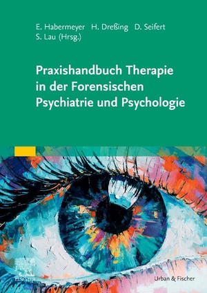 Dreßing, Harald / Elmar Habermeyer et al (Hrsg.). Praxishandbuch Therapie in der Forensischen Psychiatrie und Psychologie. Urban & Fischer/Elsevier, 2021.
