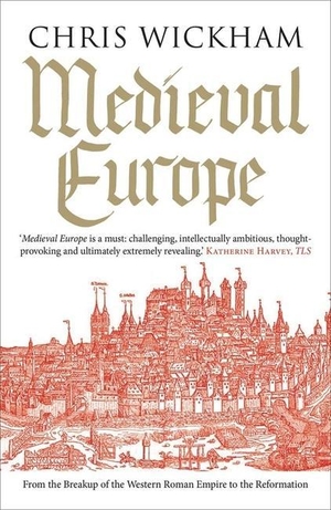 Wickham, Chris. Medieval Europe. Yale University Press, 2017.