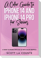 A Color Guide to iPhone 14 and iPhone 14 Pro for Seniors