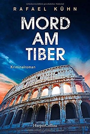Kühn, Rafael. Mord am Tiber. HarperCollins, 2021.