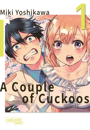 Yoshikawa, Miki. A Couple of Cuckoos 1 - Lustiger Shonen-Manga um eine romantische Verwirrung der besonderen Art!. Carlsen Verlag GmbH, 2021.