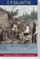 Hudson Bay (Esprios Classics)