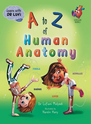 Mulyadi, Lufiani. A to Z of Human Anatomy. Siregar Publishing, 2023.