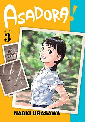 Urasawa, Naoki. Asadora!, Vol. 3. Viz Media, Subs. of Shogakukan Inc, 2021.