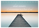 silent minutes - Lichtstimmungen im 5-Seen-Land (Tischkalender 2024 DIN A5 quer), CALVENDO Monatskalender