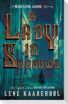 A Lady in Shadows: A Madeleine Karno Mysteryvolume 2