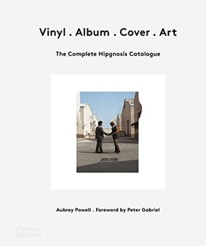 Powell, Aubrey. Vinyl . Album . Cover . Art - The Complete Hipgnosis Catalogue. Thames & Hudson Ltd, 2017.