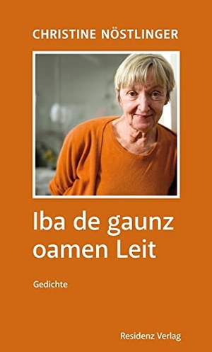 Nöstlinger, Christine. Iba de gaunz oamen Leit. Residenz Verlag, 2009.