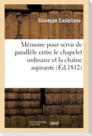 Mémoire Pour Servir de Parallèle Entre Le Chapelet Ordinaire Et La Chaîne Aspirante