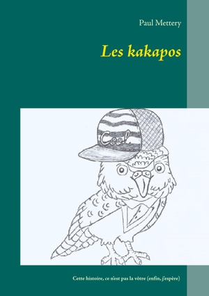 Mettery, Paul. Les kakapos. Books on Demand, 2020.