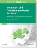 ELSEVIER ESSENTIALS  Patienten- und Teamkommunikation für Ärzte