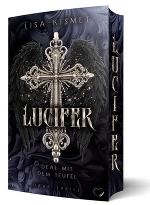 Kismet, Lisa. Lucifer - Deal mit dem Teufel | Mit limitiertem wunderschönem Farbschnitt. NOVA MD, 2026.