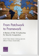 From Patchwork to Framework