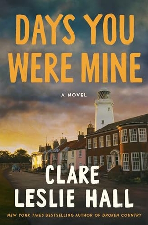 Hall, Clare Leslie. Days You Were Mine. Simon & Schuster, 2025.