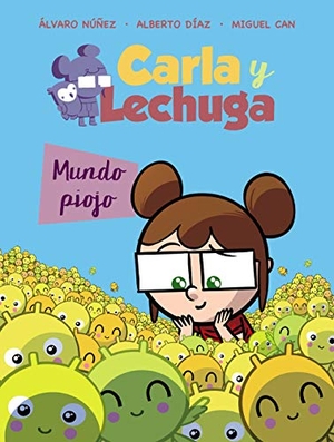 Equipo Lechuza. Mundo piojo. ANAYA EDICIONES GENERALES, 2019.