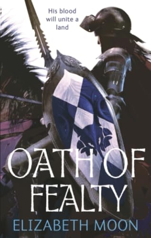 Moon, Elizabeth. Oath Of Fealty - Paladin's Legacy: Book One. Jessica Kingsley Publishers, 2010.
