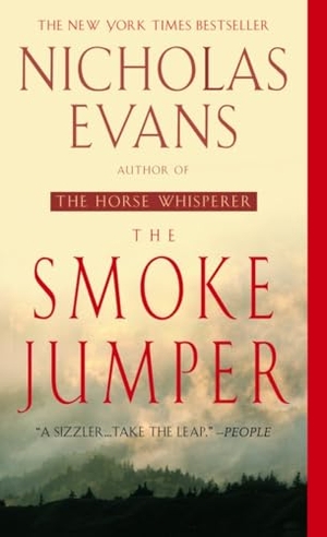 Evans, Nicholas. The Smoke Jumper. Random House Publishing Group, 2002.