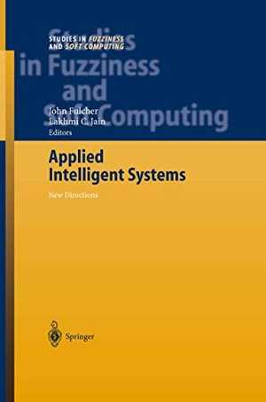 Fulcher, John (Hrsg.). Applied Intelligent Systems - New Directions. Springer Berlin Heidelberg, 2010.