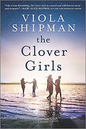 Shipman, Viola. The Clover Girls. GRAYDON HOUSE BOOKS, 2021.
