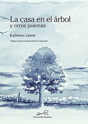 Rivero Taravillo, Antonio / Kathleen Jamie. La casa en el árbol y otros poemas. La Fertilidad de la Tierra Ediciones, 2021.