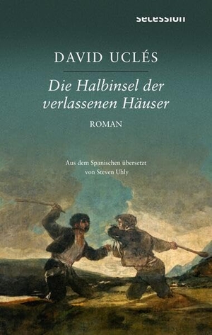 Uclés, David. Die Halbinsel der verlassen Häuser. Secession Verlag, 2026.