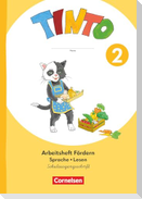 Tinto Sprachlesebuch 2. Schuljahr -  Ausgabe 2026 - Arbeitsheft Fördern - Sprache und Lesen - Schulausgangsschrift