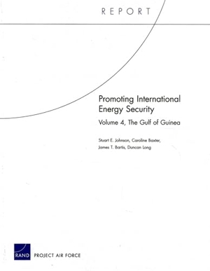 Johnson, Stuart E / Baxter, Caroline et al. Promoting International Energy Security - The Gulf of Guinea. RAND Corporation, 2012.
