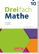 Dreifach Mathe 10. Schuljahr - Ausgabe N - Erweiterungskurs - Lösungen zum Schulbuch