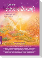 Unsere lichtvolle Zukunft