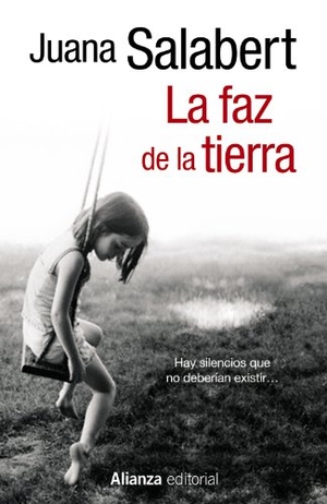Salabert, Juana. La faz de la tierra. Alianza Editorial, 2014.