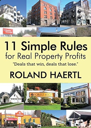 Haertl, Roland. 11 Simple Rules for Real Property Profits. Mr., 2020.