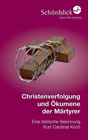 Koch, Kurt. Christenverfolgung und Ökumene der Märtyrer - Eine biblische Besinnung. Books on Demand, 2016.