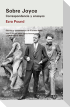Sobre Joyce : correspondencia y ensayos