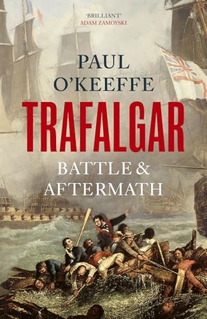 O'Keeffe, Paul. Trafalgar. Random House UK Ltd, 2026.