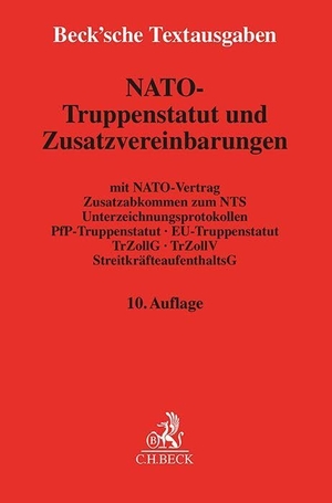 NATO-Truppenstatut und Zusatzvereinbarungen - mit NATO-Vertrag, Zusatzabkommen zum NATO-Truppenstatut, Unterzeichnungsprotokollen, PfP-Truppenstatut, EU-Truppenstatut, ergänzenden Abkommen, Truppenzollrecht und Streitkräfteaufenthaltsgesetz. Textausgabe mit Einführung und Sachverzeichnis. Rechtsstand: 1. Januar 2024. C.H. Beck, 2023.