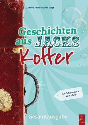 Fehrs, Gabriele / Markus Voigt. Geschichten aus Jacks Koffer. Fidula - Verlag, 2025.