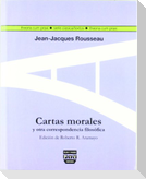 Cartas morales de Rousseau y otra correspondencia filosófica