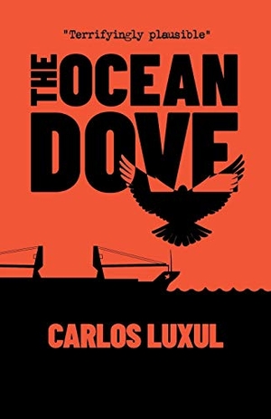 Luxul, Carlos. The Ocean Dove. Troubador Publishing Ltd, 2020.