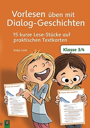 Lenk, Katja. Vorlesen üben mit Dialog-Geschichten - Klasse 3/4 - 15 kurze Lese-Stücke auf praktischen Textkarten. Verlag an der Ruhr GmbH, 2015.