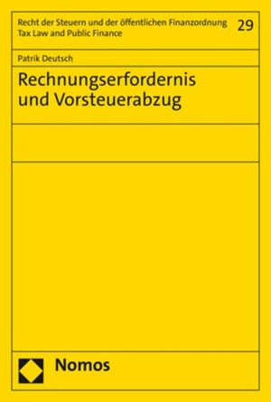 Deutsch, Patrik. Rechnungserfordernis und Vorsteuerabzug. Nomos Verlags GmbH, 2023.