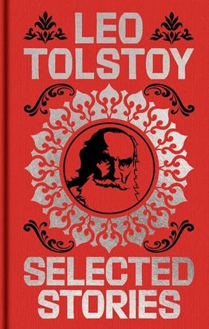 Tolstoy, Leo. Tolstoy Selected Stories - Gilded Pocket Edition. Arcturus Publishing Ltd, 2026.