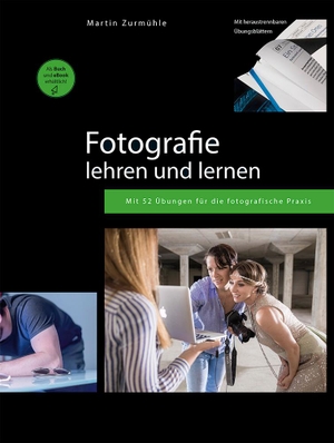 Zurmühle, Martin. Fotografie lehren und lernen - Mit 52 Übungen für die fotografische Praxis. Vier-Augen-Verlag, 2021.