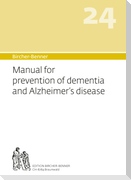 Bircher-Benner 24, Manual for prevention of dementia and Alzheimer's disease