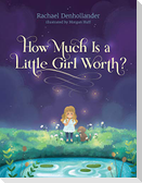 How Much Is a Little Girl Worth?